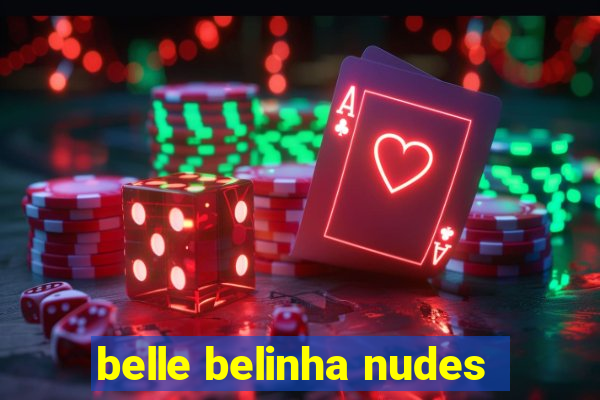 belle belinha nudes